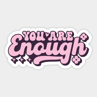 You Are Enough Groovy Aesthetic Sticker